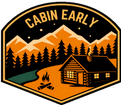 CABIN EARLY