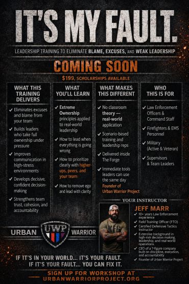 Leadership training to eliminate blame, excuses, and weak leadership, coming soon at Urban Warrior Project.