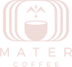 MATER COFFEE