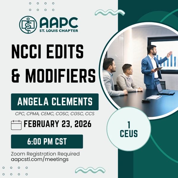 Webinar on NCCI edits and modifiers by Angela Clements, Feb 23, 2026, at 6 PM CST, hosted by AAPC St. Louis Chapter.
