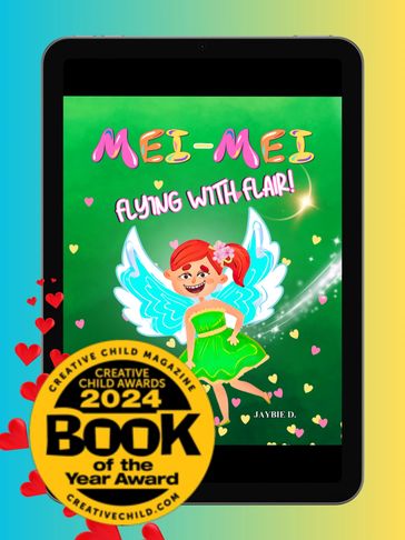 Mei-Mei Flying With Flair By Jaybie D. Receives Creative Child Magazine 2024 Book Of The Year Award