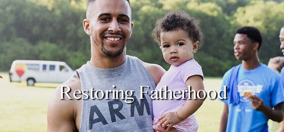 RESTORING FATHERHOOD