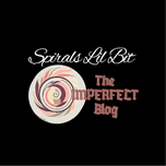           Spirals Lil Bit 
 —The Imperfect Blog 