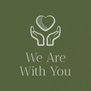We Are With You 