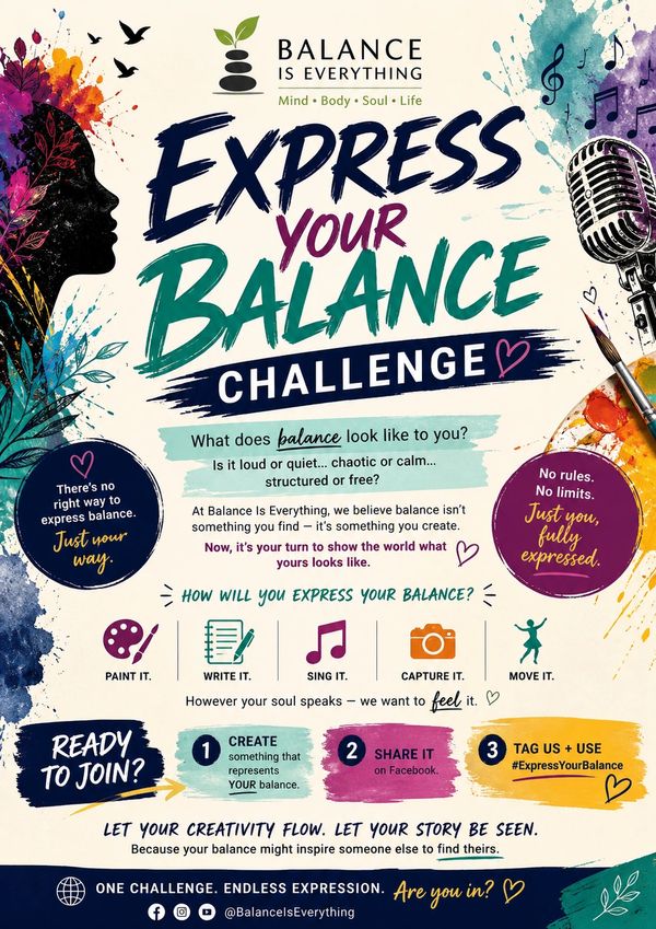 Express your balance challenge invites creative self-expression through art, writing, music, photos, and movement.