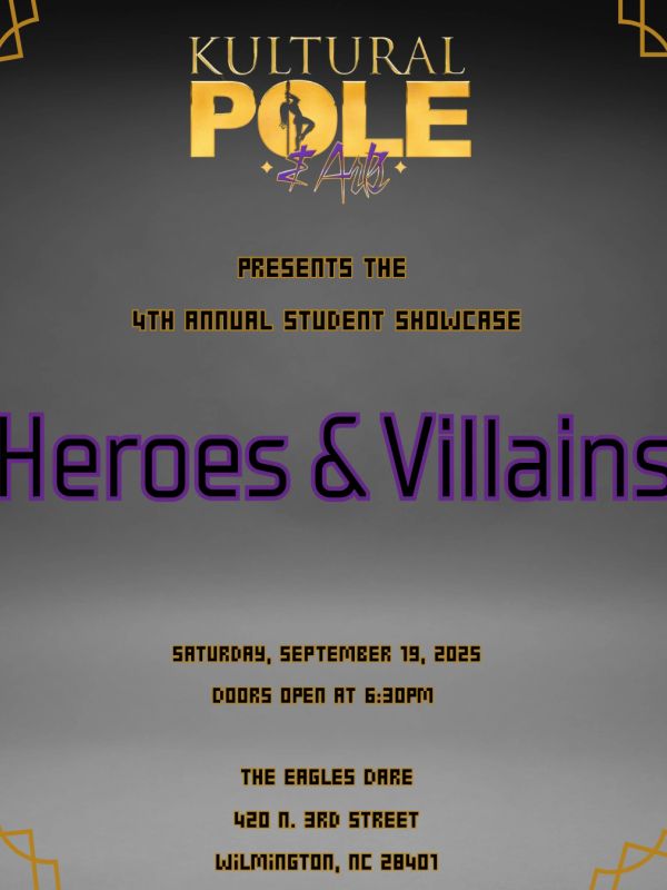 Flyer for Kultural Pole &amp; Arts' 4th Annual Student Showcase: Heroes &amp; Villains.