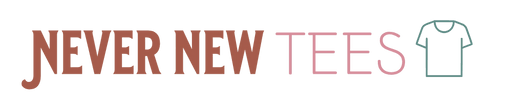 Never New Tees
