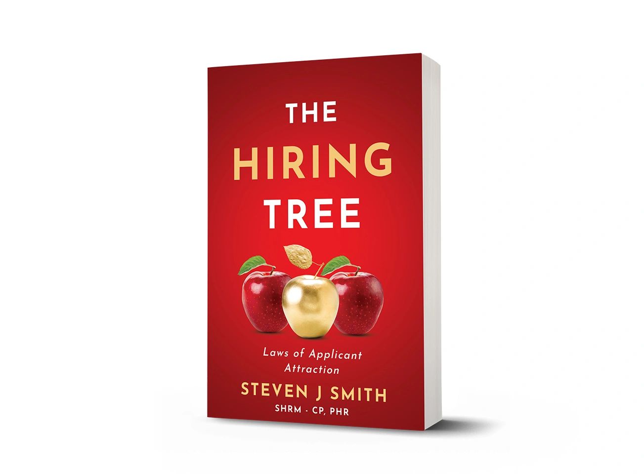 The Hiring Tree: Laws of Applicant Attraction Book