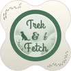 Trek & Fetch