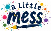 A Little Mess