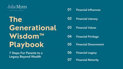 7 steps of the Generational Wisdom Playbook by Julia Myers and tools for raising responsible children