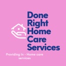 Done Right Home Care Services