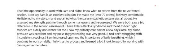 A detailed testimonial praising Sam's expertise and care during a Be Activated session.