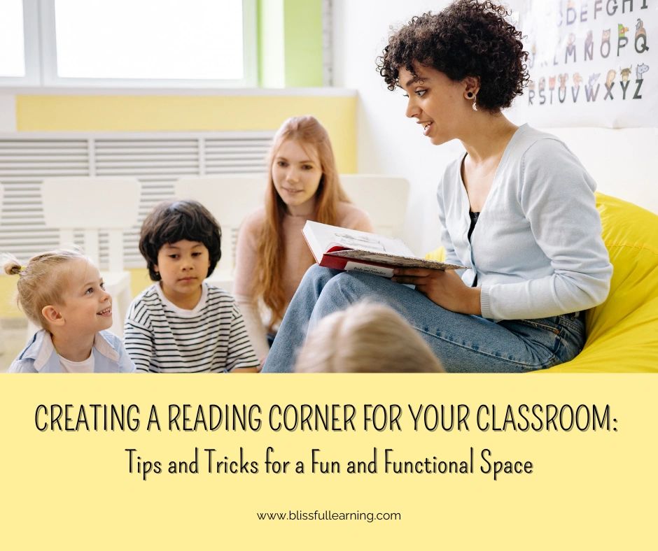 Creating a Reading Corner for Your Classroom: Tips & Tricks