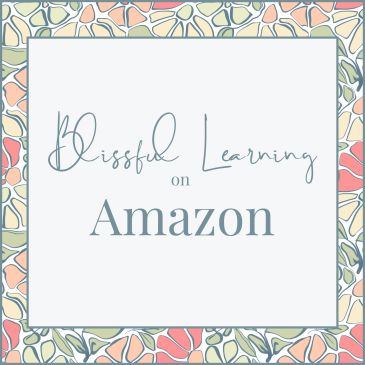 Blissful Learning on Amazon graphic with floral border.
