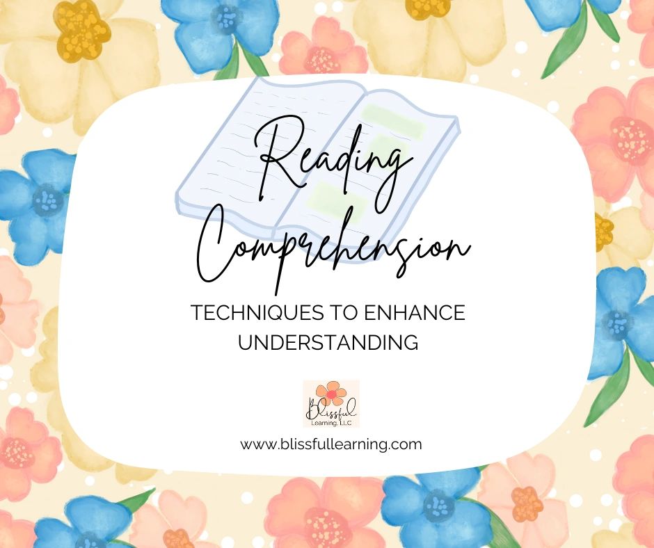 Reading Comprehension: Techniques to Enhance Understanding