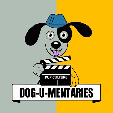 Cartoon dog with a clapperboard labeled 'Pup Culture' and 'Dog-U-Mentaries' text.