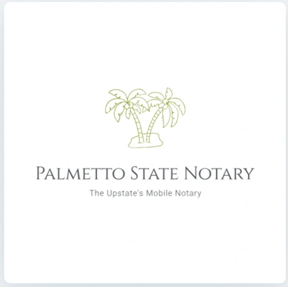 PALMETTO STATE NOTARY, MOBILE NOTARY, UPSTATE NOTARY, TRAVELING NOTARY, NOTARY NEAR ME