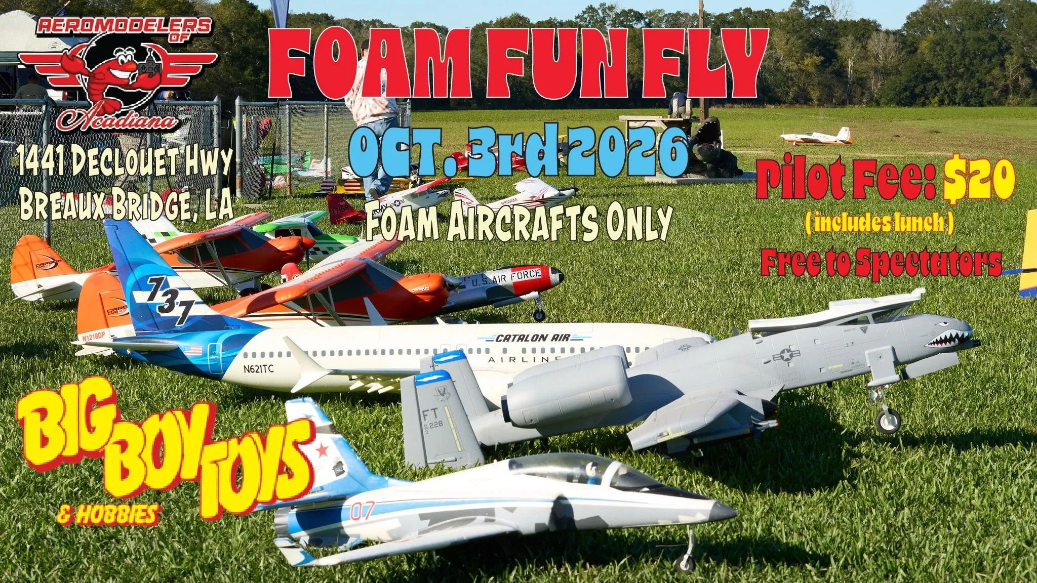 Fly-in event for foam aircraft in Breaux Bridge, LA, on October 3rd, 2026.