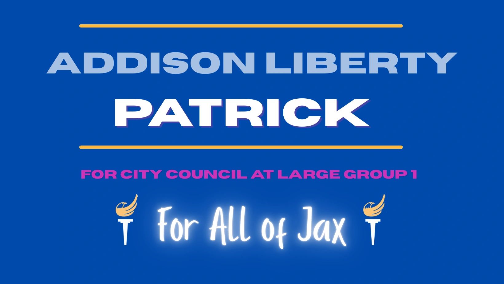Addison Liberty Patrick for Jacksonville City Council