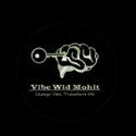 VibewidMohit