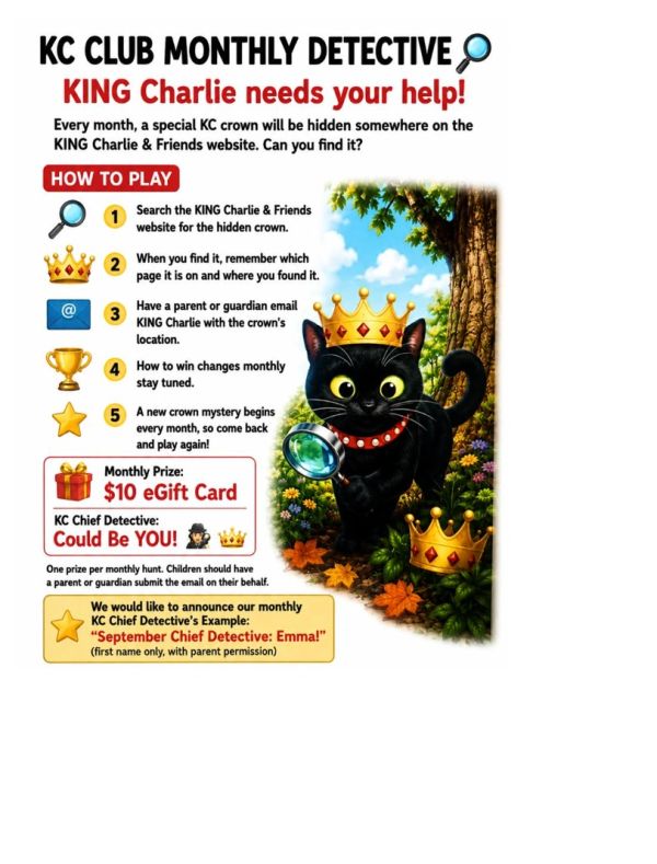 Instructions for the monthly KC Website Mystery, inviting children and families to search the "KING" Charlie & Friends website for a hidden crown and a chance to win a $10 eGift Card.