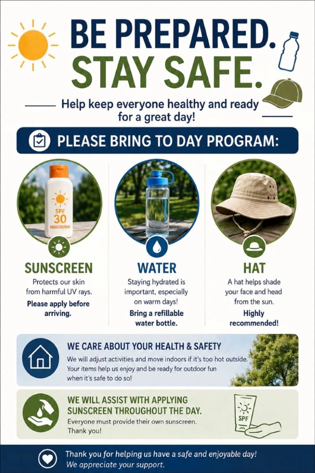 Day program essentials: sunscreen, water, and a hat for health and safety.