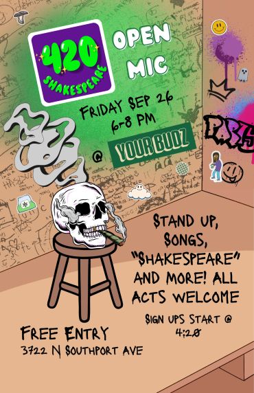420 Shakespeare open mic event on Sept 26, 6-8 PM, free entry at 3722 N Southport Ave.