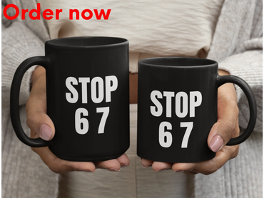 Stop 6 7 Mug, Bold Minimalist Viral Meme Coffee Cup, Simple Typography Trend, Graphic Statement