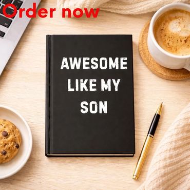 Awesome Like My Son Journal Funny Dad Pride Notebook Gift for Fathers Family Humor Hardcover Journal