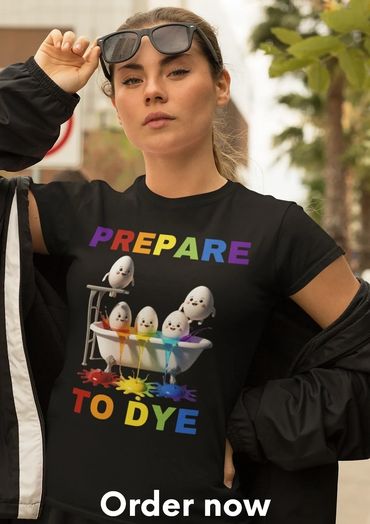 Prepare to Dye Funny Easter Egg Hunt Kids Humor