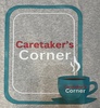 Caretaker's Corner