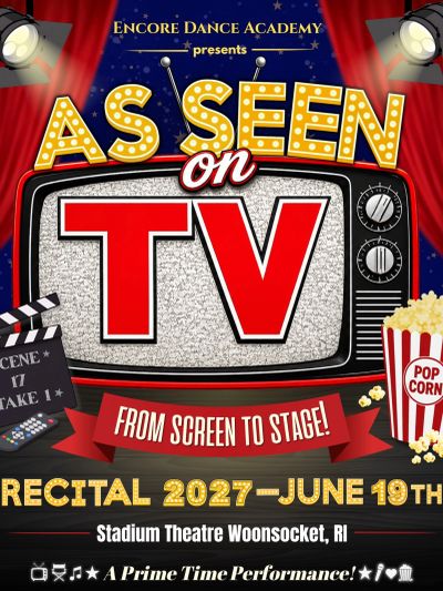 Poster for Encore Dance Academy's recital 'As Seen on TV' on June 19, 2027.