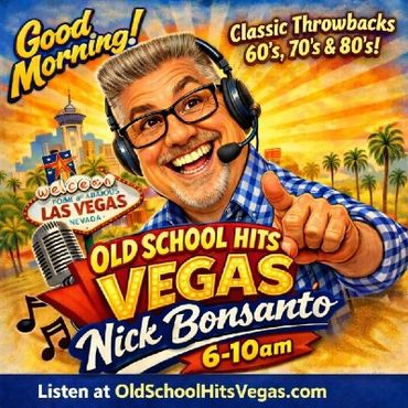 Radio show ad featuring Nick Bonsanto and classic hits from the 60s to 80s in Las Vegas.