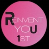 Reinvent You 1st