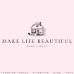 Make life beautiful 