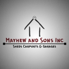Mayhew and Sons  
Sheds, Carports and Garages
