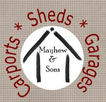 Mayhew and Sons  
Sheds, Carports and Garages
