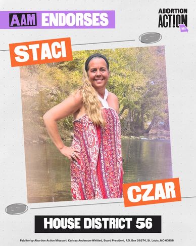 Abortion Action Missouri endorses Staci Czar for House District 56.