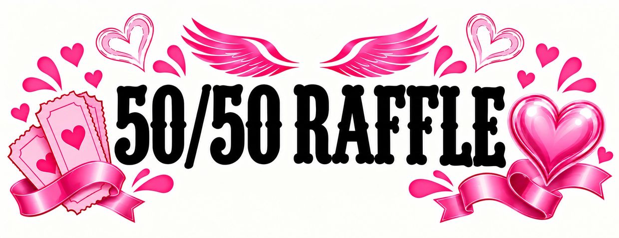 Colorful 50/50 raffle sign with hearts and wings.