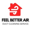 Feel Better Air
Duct Cleaning Service