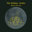 The Holiday Atelier 