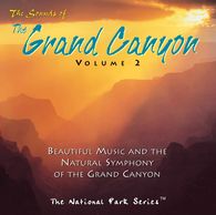 The sounds of Grand Canyon volume 2 audio CD. Music for inspiration. Grand Canyon National Park.