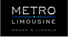 Metro Sedan & Limousine 
Omaha and Lincoln Nebraska
