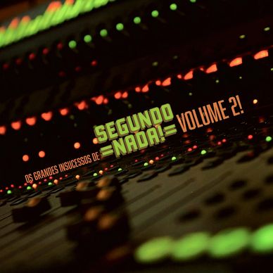 Capa do álbum OS GRANDES INSUCESSOS DE SEGUNDO NADA, VOLUME 2!