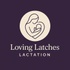 Loving Latches Lactation 
