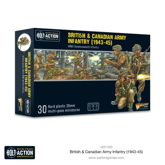 BOLT ACTION: BRITISH & CANADIAN INFANTRY (1943-45)