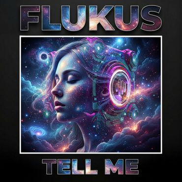 Flukus - Tell Me Cover Art