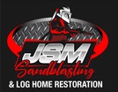 JSM Sandblasting & Log Home Restoration LLC