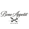 Bone Appetit Bistro      Coming SOON